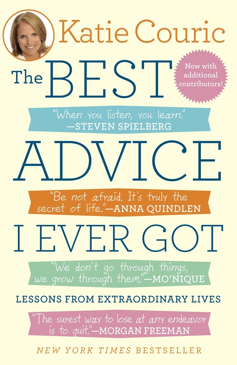 The best advice I ever got lessons from extraordinary lives cover image cdn