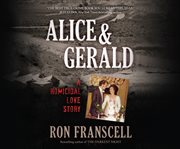 Alice & Gerald : a homicidal love story cover image cdn