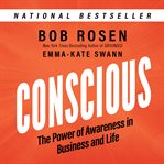Conscious : the power of awareness in business and life cover image cdn