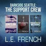 Darkside Seattle : the support crew cover image cdn