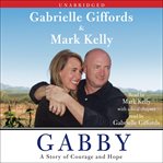Gabby : [a story of courage and hope] cover image cdn