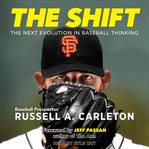 The shift : the next evolution in baseball thinking cover image cdn
