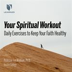 Your spiritual workout daily exercises to keep your faith healthy cover image cdn