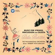 Bart̤k: music for strings, percussion and celesta, sz. 106 cover image cdn