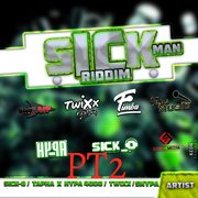 Sick man riddim, pt. 2 cover image cdn
