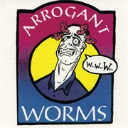 The Arrogant Worms cover image cdn