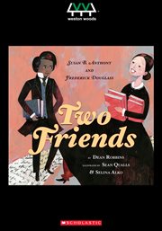 Two friends : Susan B. Anthony and Frederick Douglass cover image cdn