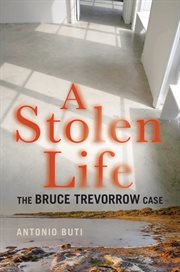A stolen life : the Bruce Trevorrow case cover image cdn