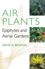 Air plants : epiphytes and aerial gardens cover image cdn