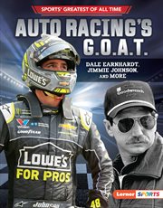 Auto racing's G.O.A.T. : Dale Earnhardt, Jimmie Johnson, and more cover image cdn