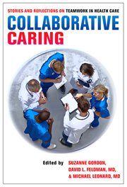 Collaborative caring : stories and reflections on teamwork in health care cover image cdn