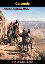 Coronado : knight of pueblos and plains cover image cdn
