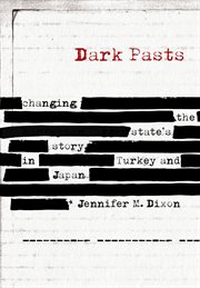 Dark pasts : changing the state's story in Turkey and Japan cover image cdn