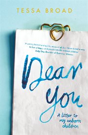 Dear you. A Letter to My Unborn Children cover image cdn