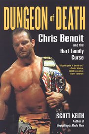 Dungeon of death : Chris Benoit and the Hart family curse cover image cdn
