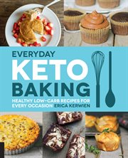 Everyday keto baking : healthy low-carb recipes for every occasion cover image cdn