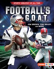 Football's G.O.A.T. : Jim Brown, Tom Brady, and more cover image cdn