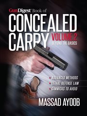 Gun digest book of concealed carry, volume 2. Beyond the Basics cover image cdn