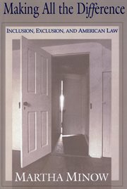 Making all the difference : inclusion, exclusion, and American law cover image cdn