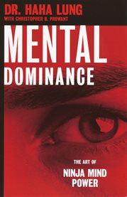 Mental dominance : the art of ninja mind power cover image cdn