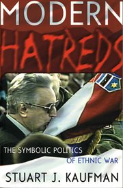 Modern hatreds : the symbolic politics of ethnic war cover image cdn