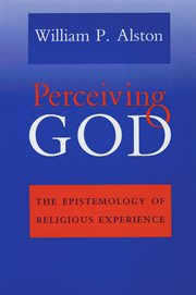 Perceiving God : the epistemology of religious experience cover image cdn