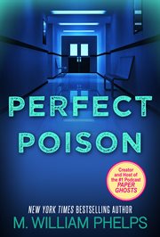 Perfect poison : a female serial killer's deadly medicine cover image cdn