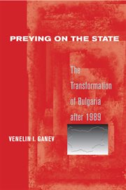 Preying on the state : political capitalism after communism cover image cdn