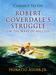 Robert coverdale's struggle or, on the wave of success cover image cdn