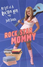 Rock star mommy : my life as a rocker mom cover image cdn
