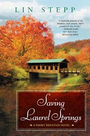 Saving Laurel Springs : a Smoky Mountain novel cover image cdn