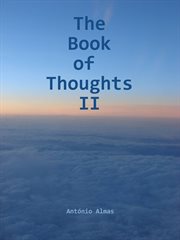 The book of thoughts ii. A book with brief thoughts about life, spirituality and society cover image cdn