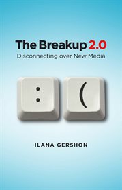 The breakup 2.0 : disconnecting over new media cover image cdn