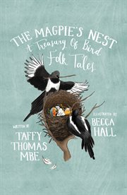 The magpie's nest : a treasury of folk tales about birds cover image cdn