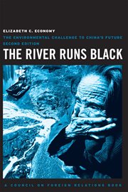 The river runs black : the environmental challenge to China's future cover image cdn