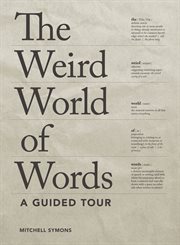 The weird world of words : a guided tour cover image cdn