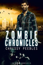 The Zombie chronicles : Apocalypse infection unleashed series cover image cdn