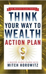 Think your way to wealth action plan : a master class course cover image cdn