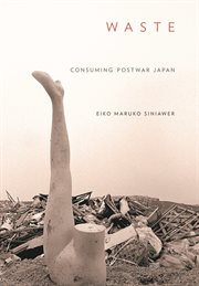 Waste : consuming postwar Japan cover image cdn