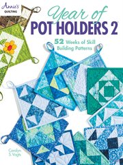 Year of pot holders 2 : 52 weeks of skill building patterns cover image cdn