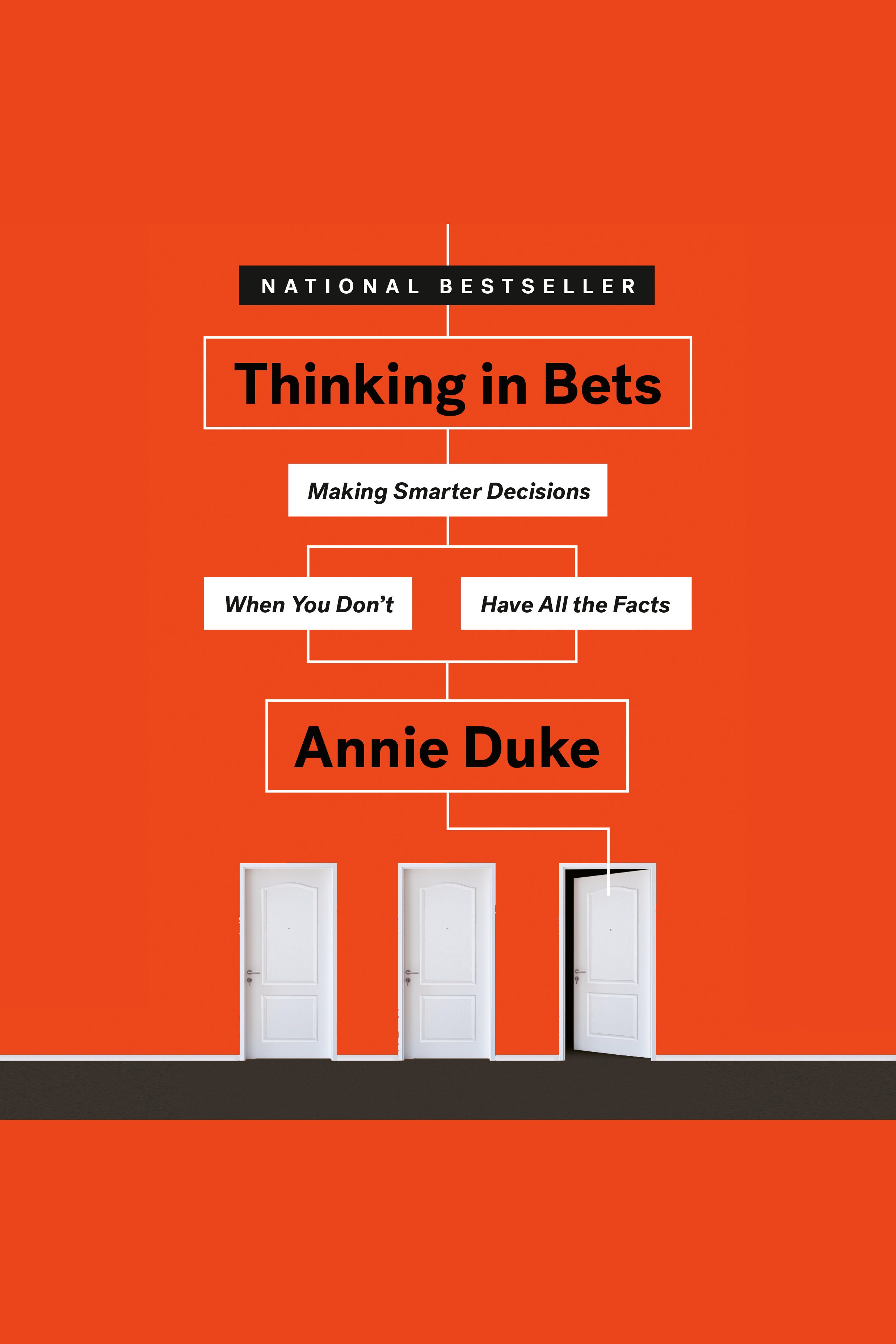 Thinking in bets making smarter decisions when you don't have all the facts cover image cdn