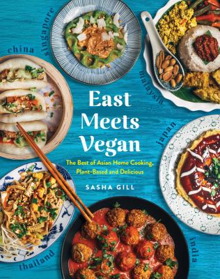 East meets vegan : the best of Asian home cooking, plant-based and delicious  cover image cdn