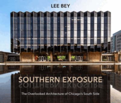 Southern exposure : the overlooked architecture of Chicago's South Side  cover image cdn