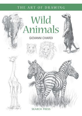 Wild animals : how to draw elephants, tigers, lions and other animals  cover image cdn