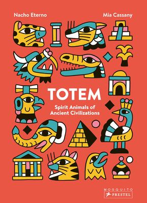 Totem : spirit animals of ancient civilizations  cover image cdn