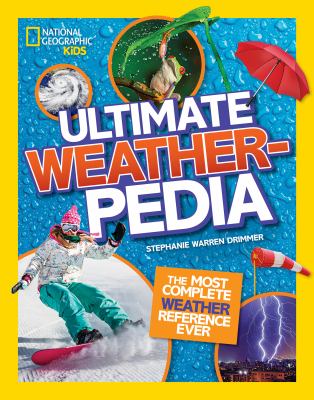 National Geographic kids ultimate weather-pedia : the most complete weather reference ever  cover image cdn