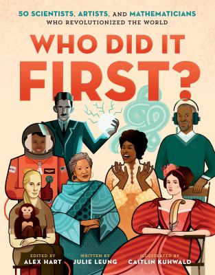 Who did it first? : 50 scientists, artists, and mathematicians who revolutionized the world  cover image cdn