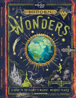 Hidden wonders : a guide to the planet's wildest, weirdest places  cover image cdn