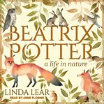 Beatrix Potter : a life in nature cover image cdn