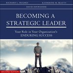 Becoming a strategic leader : your role in your organization's enduring success 2nd edition cover image cdn